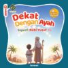Dekat dengan Ayah seperti Nabi Yusuf as