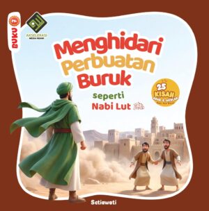 Menghindari Perbuatan Buruk seperti Nabi Luth as